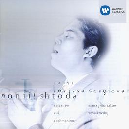 Balakirev - Cui - Rachmaninov - Rimsky-Korsakov - Tchaikovsky: Songs 2005 Daniil Shtoda Balakirev - Cui - Rachmaninov - Rimsky-Korsakov - Tchaikovsky: Songs 2005 Daniil Shtoda