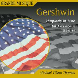 Gershwin: Rhapsody in Blue, Second Rhapsody, An American in Paris & 4 Overtures 2016 Michael Tilson Thomas Gershwin: Rhapsody in Blue, Second Rhapsody, An American in Paris & 4 Overtures 2016 Michael Tilson Thomas