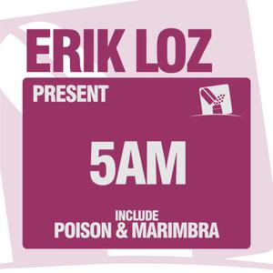 Album 5 AM from Erik Loz