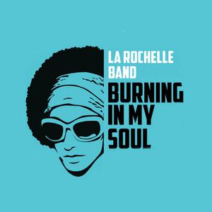 Album Burning in My Soul from La Rochelle Band