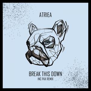 Album Break This Down from Atriea
