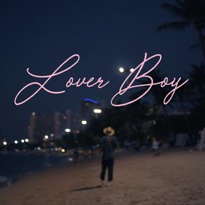 Listen to Lover Boy song with lyrics from Phum Viphurit