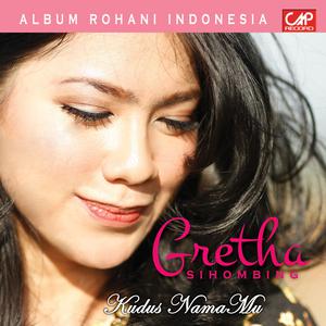 Listen to Ku Mau Iring Tuhan song with lyrics from Gretha Sihombing