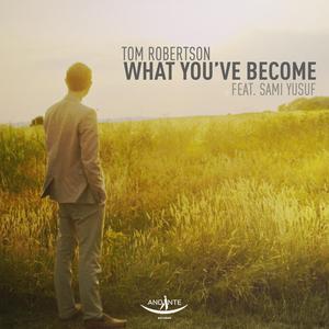 Album What You've Become from Tom Robertson