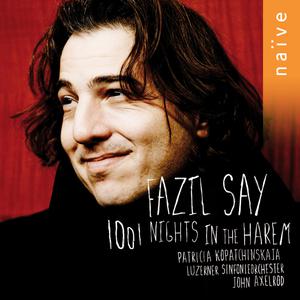 Album 1001 Nights in the Harem from Fazil Say