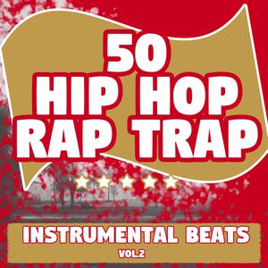 Album 50 Hip Hop Rap Trap, Vol. 2 from Lil Iron