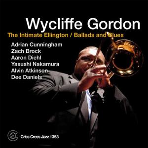 Album The Intimate Ellington: Ballads and Blues from Wycliffe Gordon & Ronald Westray