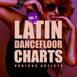 Album Latin Dancefloor Charts, Vol. 2 from Various Artists