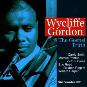Album The Gospel Truth from Wycliffe Gordon