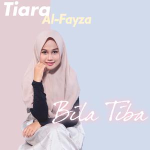 Album Bila Tiba from Tiara Al-Fayza