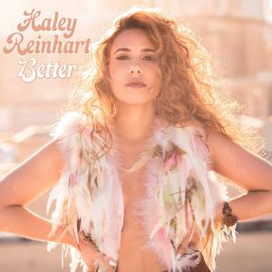 Album Better - Single from Haley Reinhart