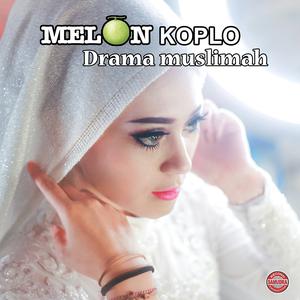 Album Melon Koplo Drama Muslimah from Vita Alvia