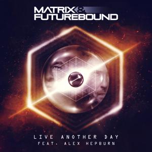 Album Live Another Day from Matrix & Futurebound