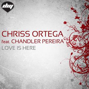 Album Love is Here from Chriss Ortega