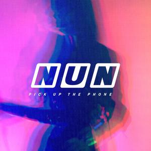 Album Pick up the Phone from Nun