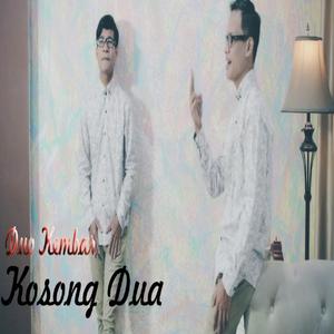 Listen to Kosong Dua song with lyrics from Duo Kembar