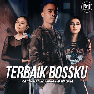 Listen to Terbaik Bossku (feat Zizi Kirana & Sophia Liana) song with lyrics from W.A.R.I.S