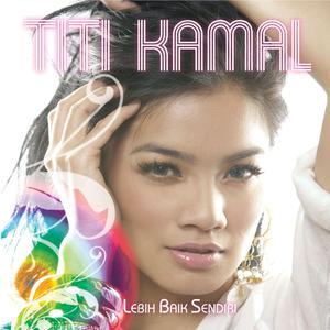 Album Lebih Baik Sendiri from Titi Kamal