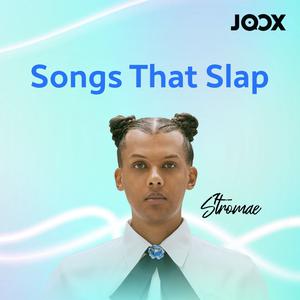 Songs that Slap