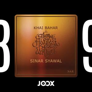 Updated Playlists Khai Bahar - Sinar Syawal