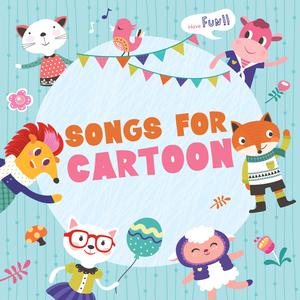Songs For Cartoons