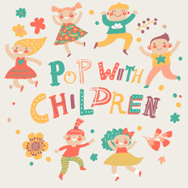 Pop with Children