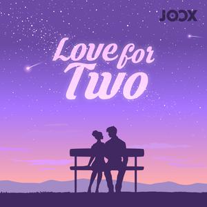 Love for Two