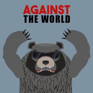 Against The World