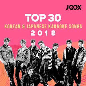 JOOX 2018 Top 30 Korean & Japanese Karaoke Songs ...