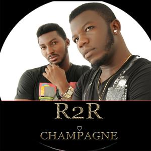 R2R的专辑Champagne