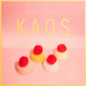 Kids n Cats的专辑Kaos