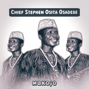 Chief Stephen Osita Osadebe的专辑Makojo
