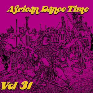 Various Artists的专辑African Dance Time, Vol.31