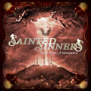 Sainted Sinners的专辑Back with a Vengeance