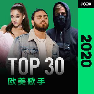 JOOX 2020: Top 30 欧美歌手