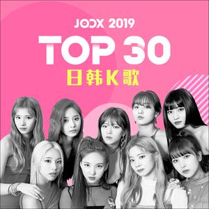JOOX 2019 TOP 30 日韩K歌