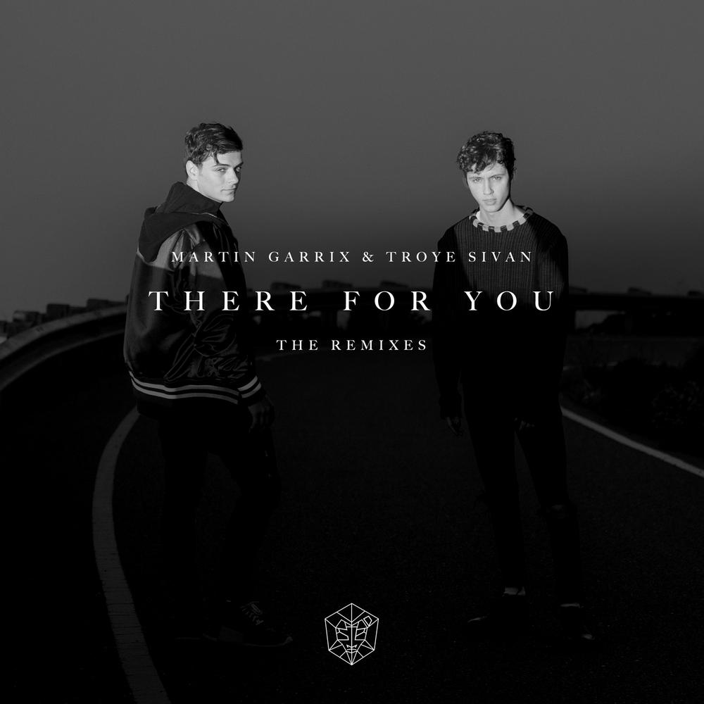 There For You (Bali Bandits Remix) 2017 Martin Garrix; Troye Sivan There For You (Bali Bandits Remix) 2017 Martin Garrix; Troye Sivan