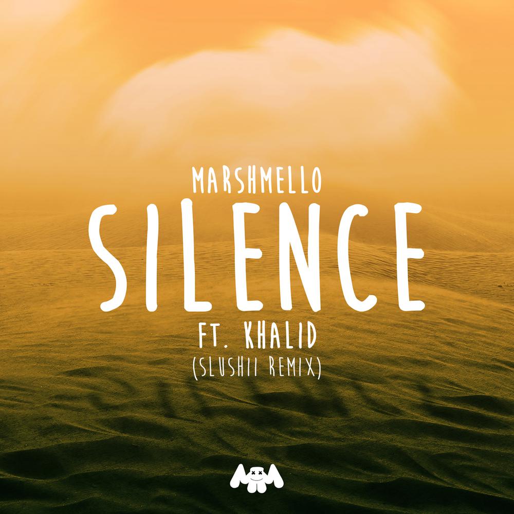 Silence (Slushii Remix) 2017 Marshmello; Khalid; Slushii Silence (Slushii Remix) 2017 Marshmello; Khalid; Slushii