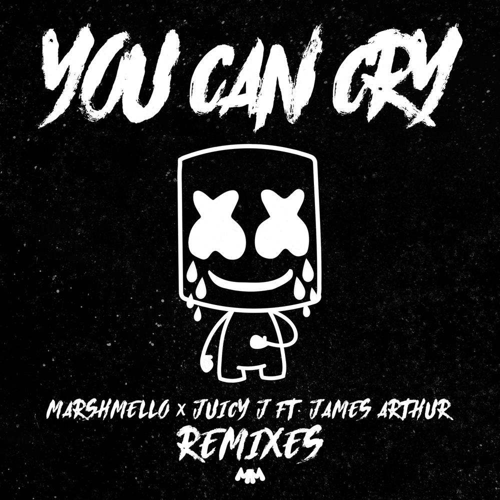 You Can Cry (THRDL!FE Remix) 2018 Marshmello; Juicy J; James Arthur You Can Cry (THRDL!FE Remix) 2018 Marshmello; Juicy J; James Arthur