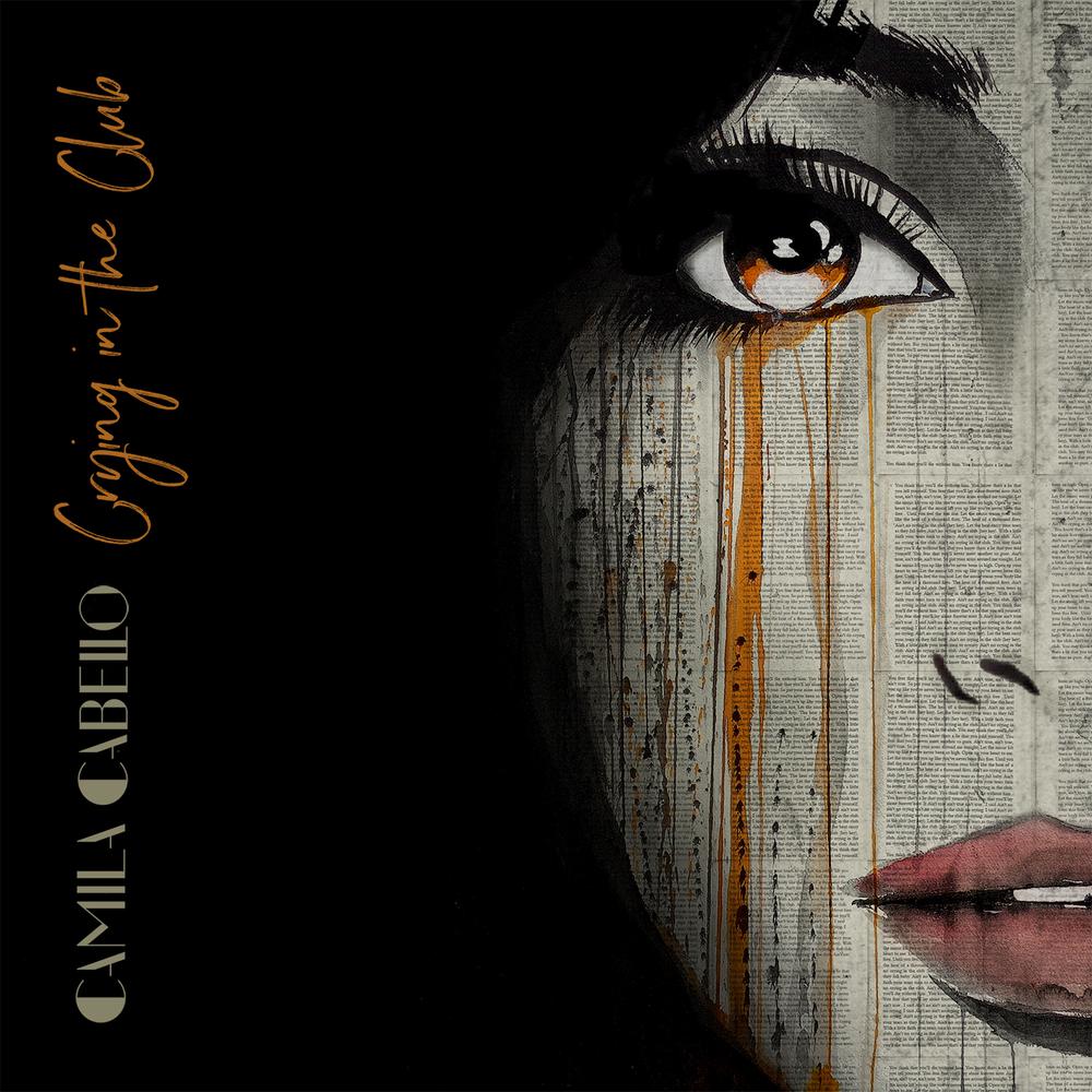 Crying in the Club 2017 Camila Cabello Crying in the Club 2017 Camila Cabello