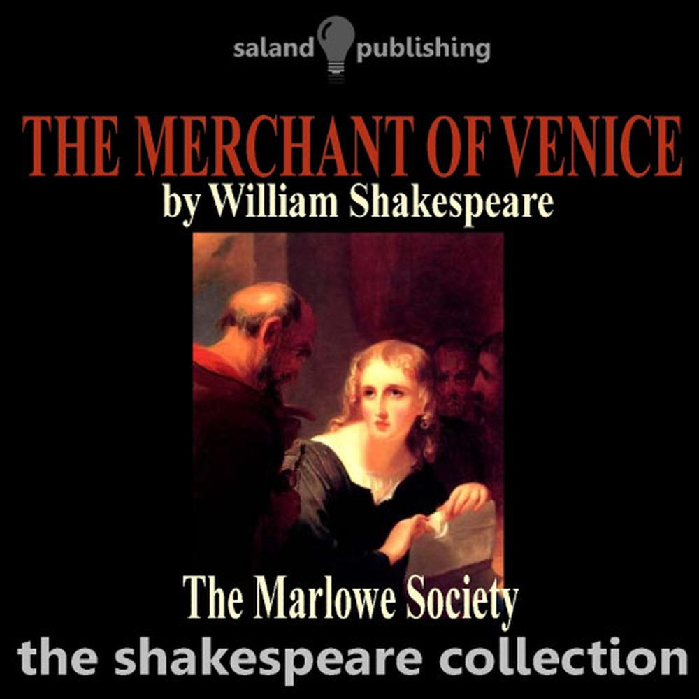 The Merchant of Venice Shakespeare. The Merchant of Venice.