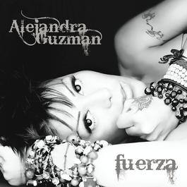 Fuerza 2007 Alejandra Guzmán Fuerza 2007 Alejandra Guzmán
