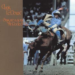 Sing Me A Song Mr. Rodeo Man 1991 Chris Ledoux Sing Me A Song Mr. Rodeo Man 1991 Chris Ledoux