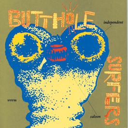 Independent Worm Saloon 1993 Butthole Surfers Independent Worm Saloon 1993 Butthole Surfers