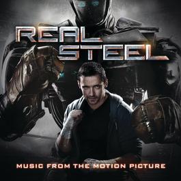 Real Steel - Music From The Motion Picture 2011 Various Artists Real Steel - Music From The Motion Picture 2011 Various Artists