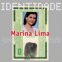 Identidade - Marina 2002 Marina Lima Identidade - Marina 2002 Marina Lima
