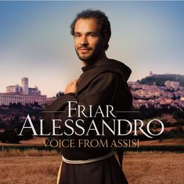 Voice From Assisi 2012 Friar Alessandro Voice From Assisi 2012 Friar Alessandro