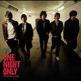 Started A Fire 2008 One Night Only Started A Fire 2008 One Night Only