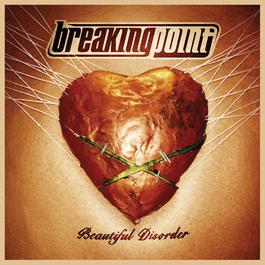 Beautiful Disorder 2005 Breaking Point Beautiful Disorder 2005 Breaking Point