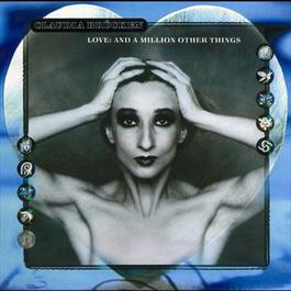 Love And A Million Other Things 1991 Claudia Brucken Love And A Million Other Things 1991 Claudia Brucken
